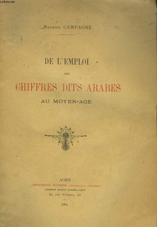 DE L'EMPLOI DES CHIFFRES DITS ARABES AU MOYEN-AGE