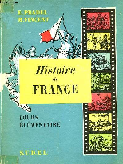 HISTOIRE DE FRANCE - COURS ELEMENTAIRE