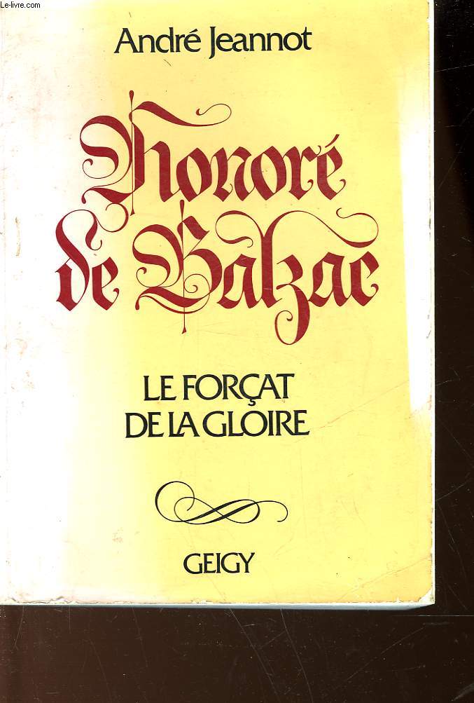 HONORE DE BALZAC - LE FORCAT DE LA GLOIRE