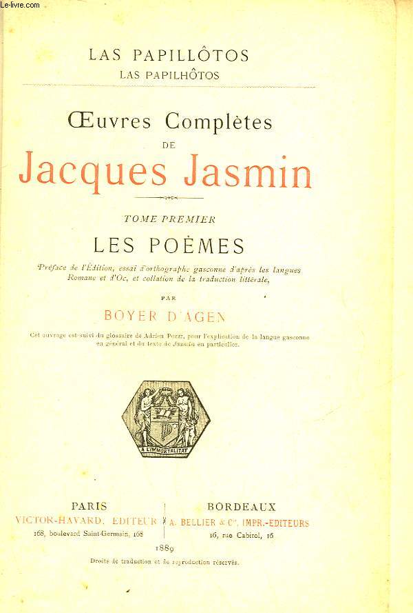 OEUVRES COMPLETES DE JACQUES JASMIN - TOME PREMIER - LES POEMES