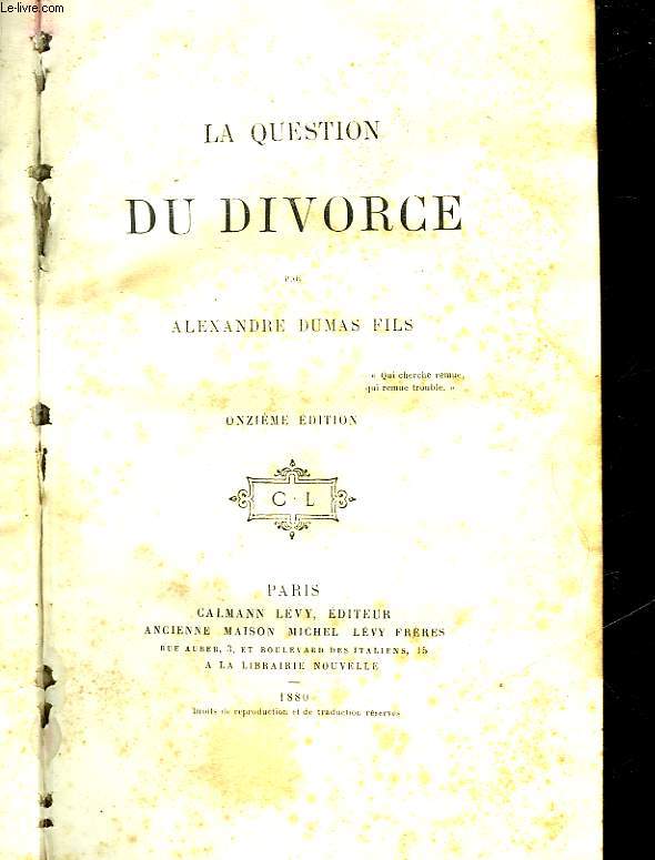 LA QUESTION DU DIVORCE