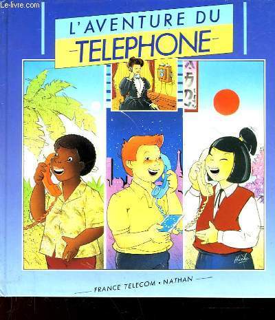 L'AVENTURE DU TELEPHONE
