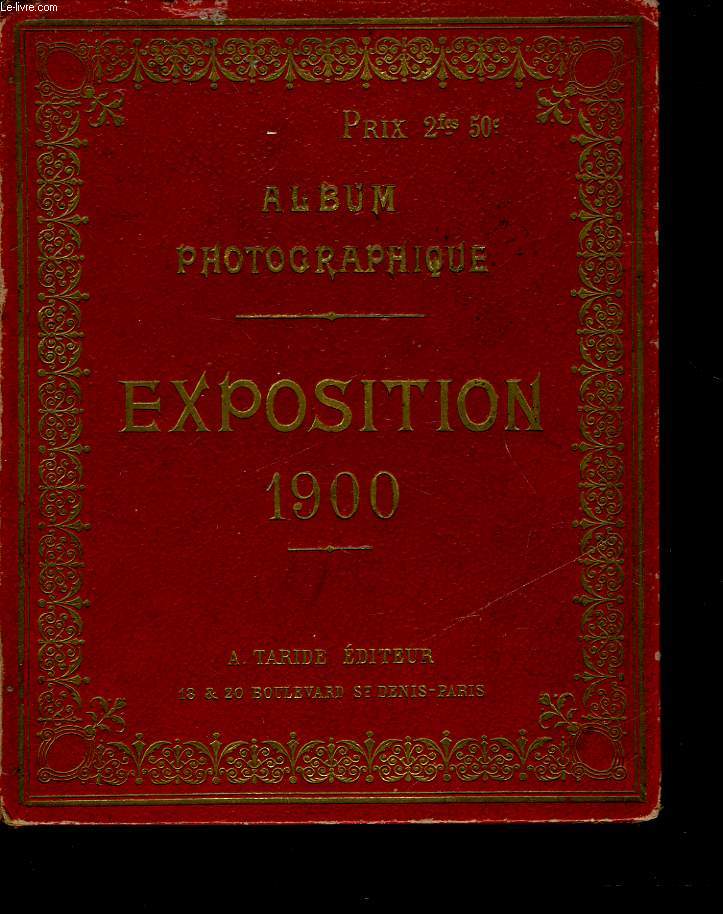 ALBUM PHOTOGRAPHIQUE - EXPOSITION 1900