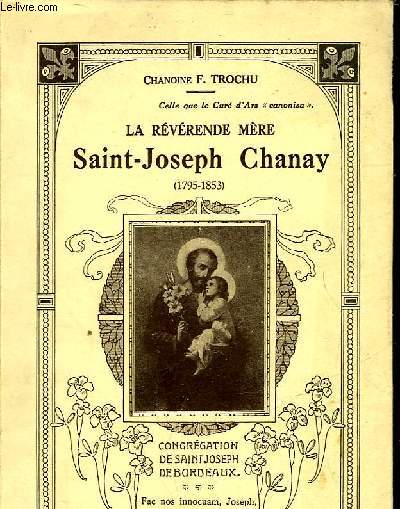 LA REVERENDE MERE SAINT-JOSEPH CHANAY 1795-1853