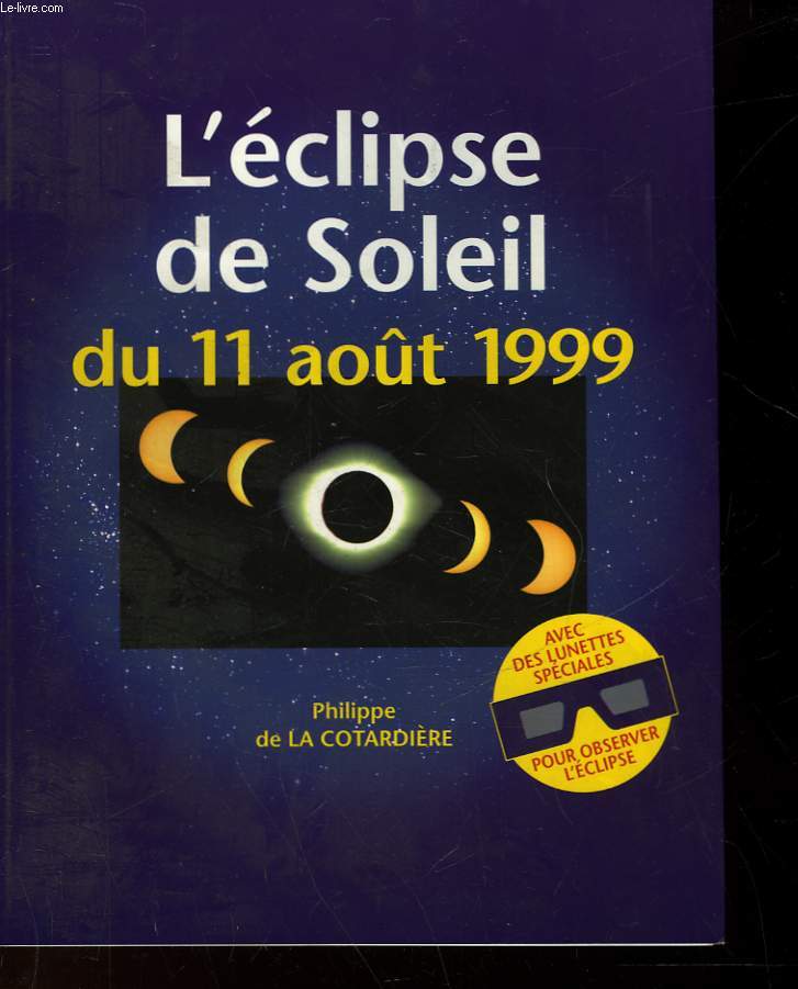 L'ECLIPSE DE SOLEIL DU 11 AOUT 1999