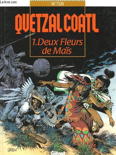 QUETZALCOATL - DEUX FLEURS DE MAIS - T.1