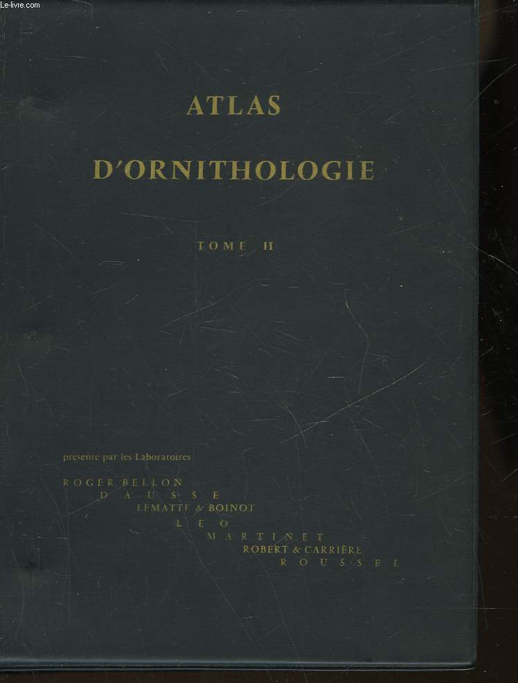 ATLAS D'ORNITHOLOGIE - TOME II