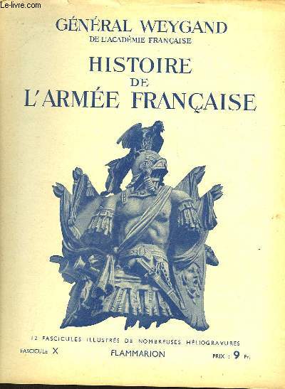 HISTOIRE DE L'ARMEE FRANCAISE - FASCICULE N10