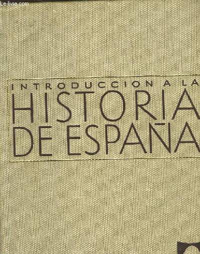 INTRODUCCION A LA HISTORIA DE ESPANA