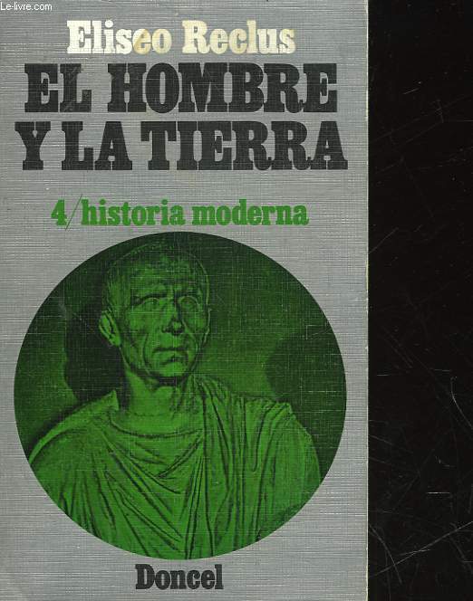 EL HOMBRE Y LA TIERRA - 4 - HISTORIA MODERNA