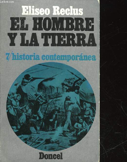 EL HOMBRE Y LA TIERRA - 7 - HISTORIA CONTEMPORANEA