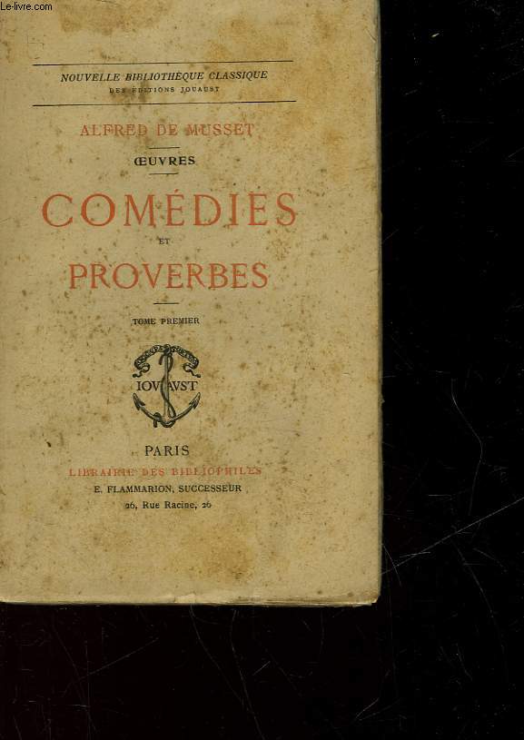 OEUVRES - COMEDIES ET PROVERBES - TOME PREMIER