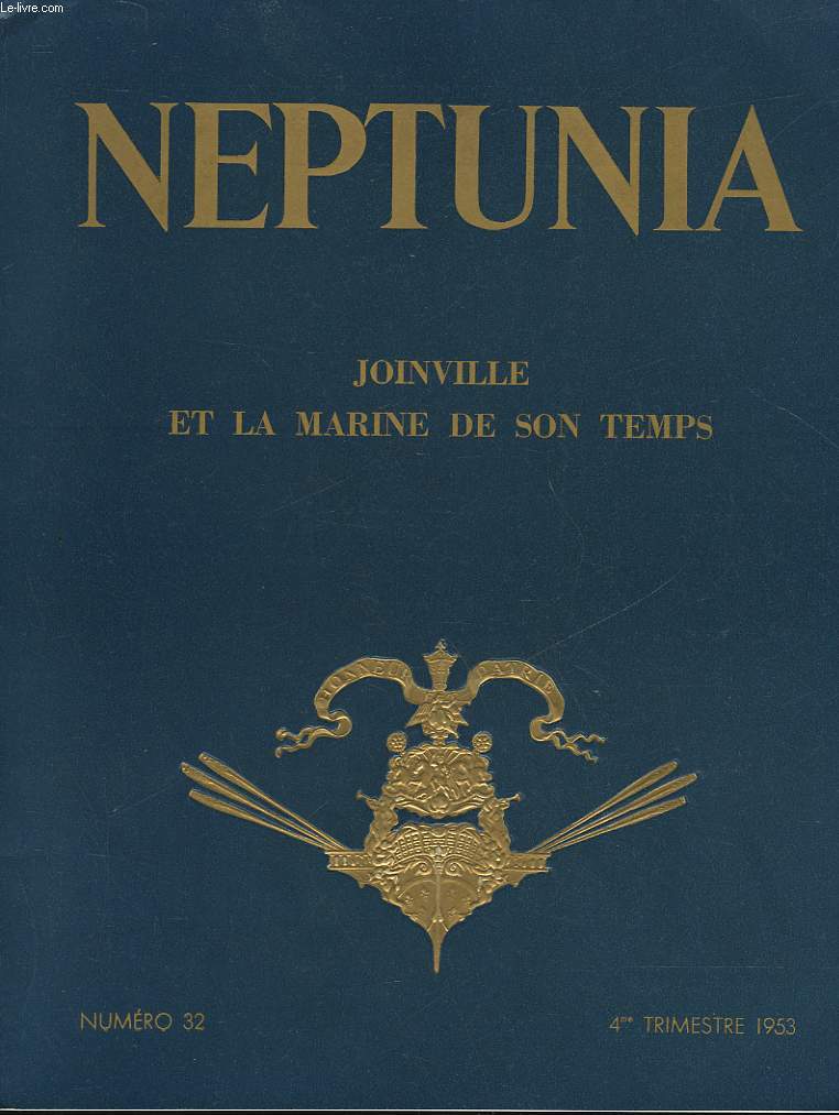 NEPTUNIA - REVUE DE L'ASSOCIATION DES AMIS DU MUSEE DE LA MARINE - N32