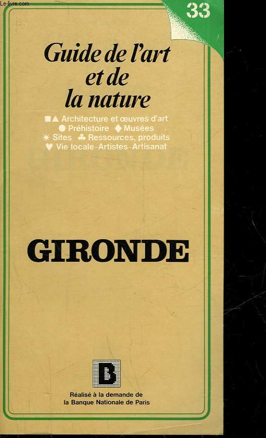 GUIDE DE L'ART ET DE LA NATURE - GIRONDE - 33