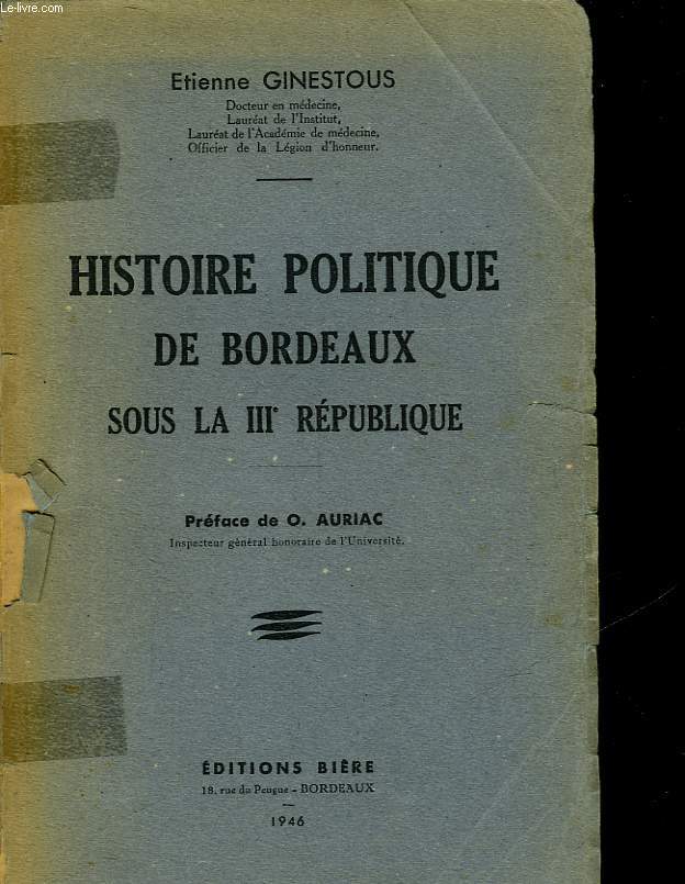 HISTOIRE POLITIQUE DE BORDEAUX SOUS LA 3 REPUBLIQUE