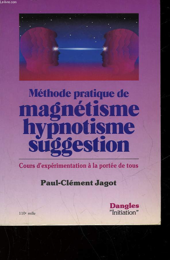 METHODE PRATIQUE DE MAGNETISME HYPNOTISME SUGGESTION