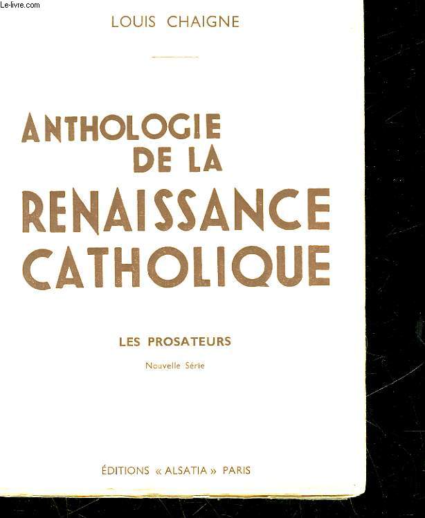 ANTHOLOGIE DE LA RENAISSANCE CATHOLIQUE - TOME 2