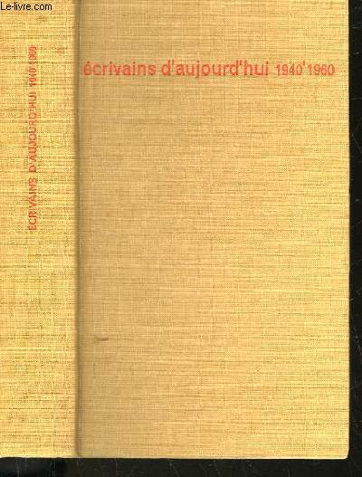 ECRIVAINS D'AUJOURD'HUI 1940-1960