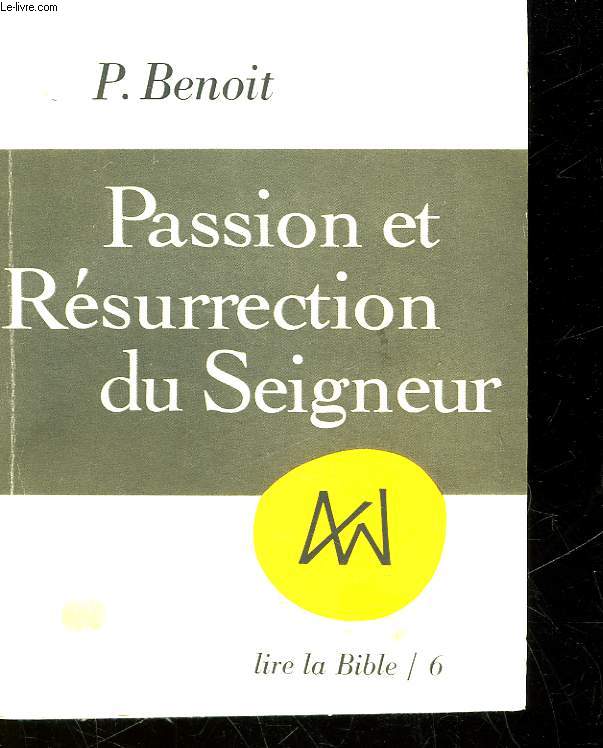 PASSION ET RESURRECTION DU SEIGNEUR