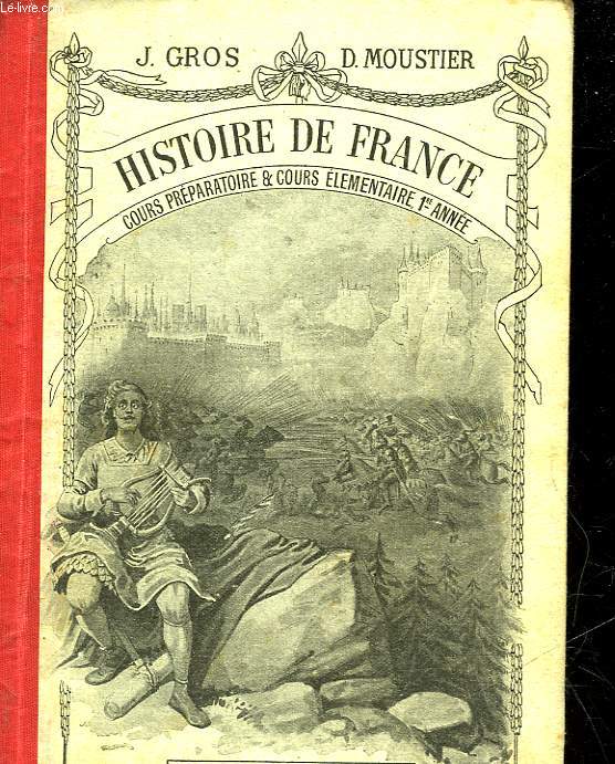 HISTOIRE DE FRANCE - A L'USAGE DES ECOLES PRIMAIRES