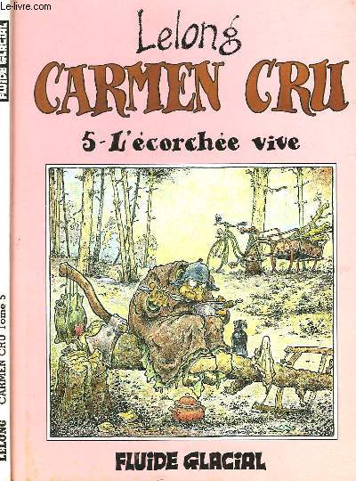 CARMEN CRU - 5 L'ECORCHEE VIVE