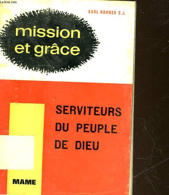 MISSION ET GRACE - II - SERVITEURS DU PEUPLE DE DIEU