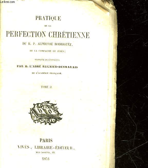 PRATIQUE DE LA PERFECTION CHRETIENNE - TOME 2
