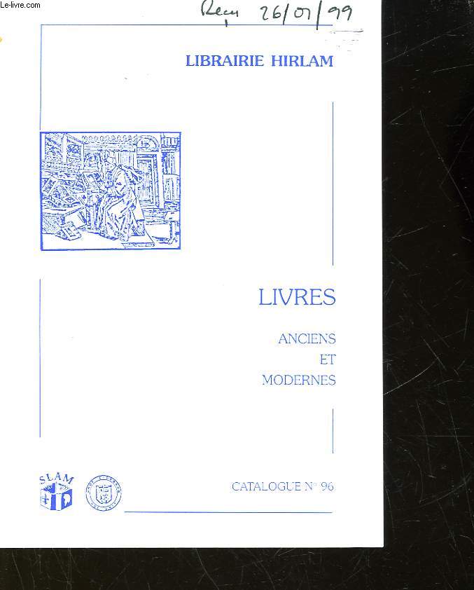 CATALOGUES - LIBRAIRIE HIRLAM - LIVRES ANCIENS ET MOCERNES - LOT DE 5 NUMEROS - N96 N97 N 93 N95 N98