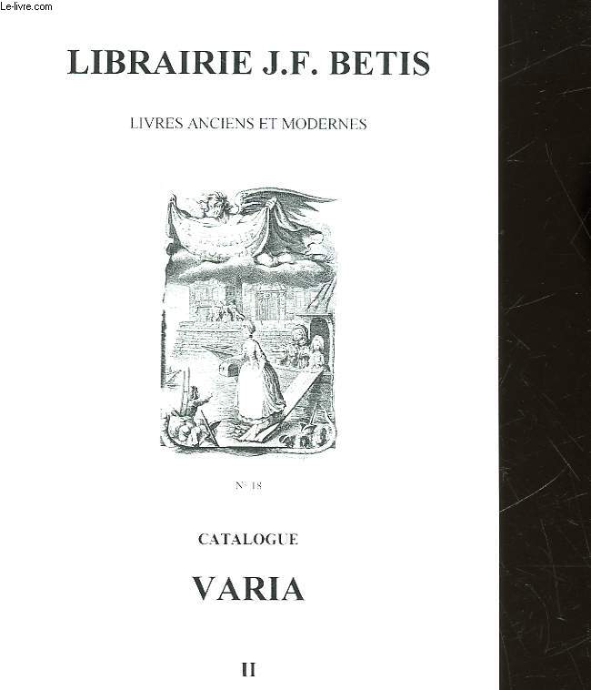 CATALOGUE - LIBRAIRIE J. F. BETIS - LIVRES ANCIENS ET MODERNES - CATALOGUE VARIA
