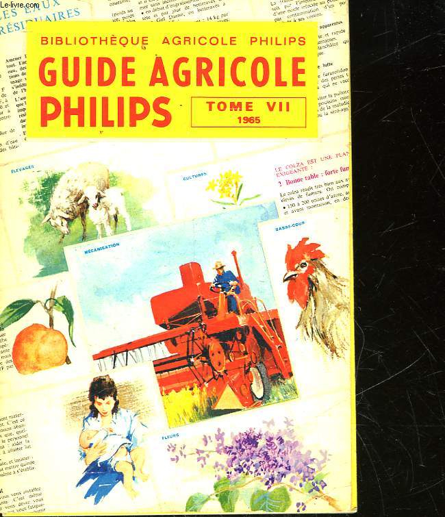 BIBLIOTHEQUE AGRICOLE PHILIPS GUIDE AGRICOLE PHILIPS TOME 7