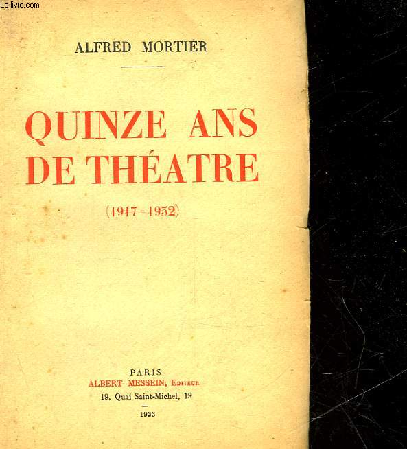 QUINZE ANS DE THEATRE - 1917 - 1952