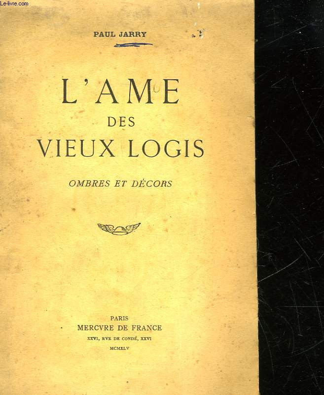 L'AME DES VIEUX LOGIS OMBRES ET DECORS