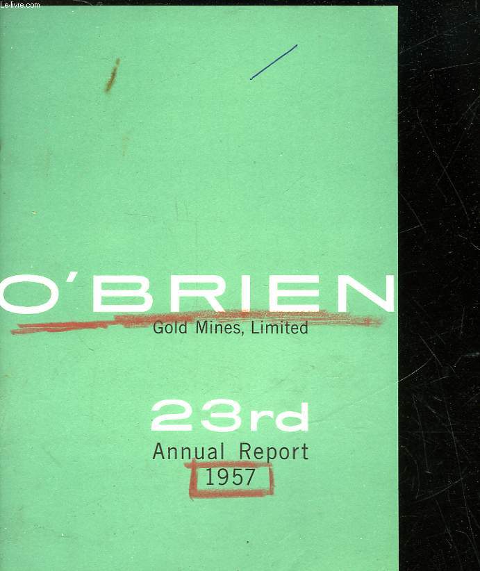 O'BRIEN GOLD MINES - 23RD ANNUAL REPORT