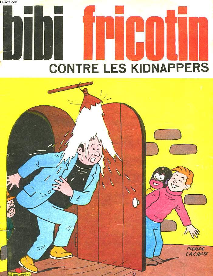 BIBI FRICOTIN CONTRE LES KIDNAPPERS - N38