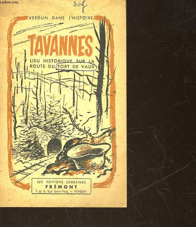 TAVANNES - LIEU HISTORIQUE SUR LA ROUTE DU FORT DE VAUX