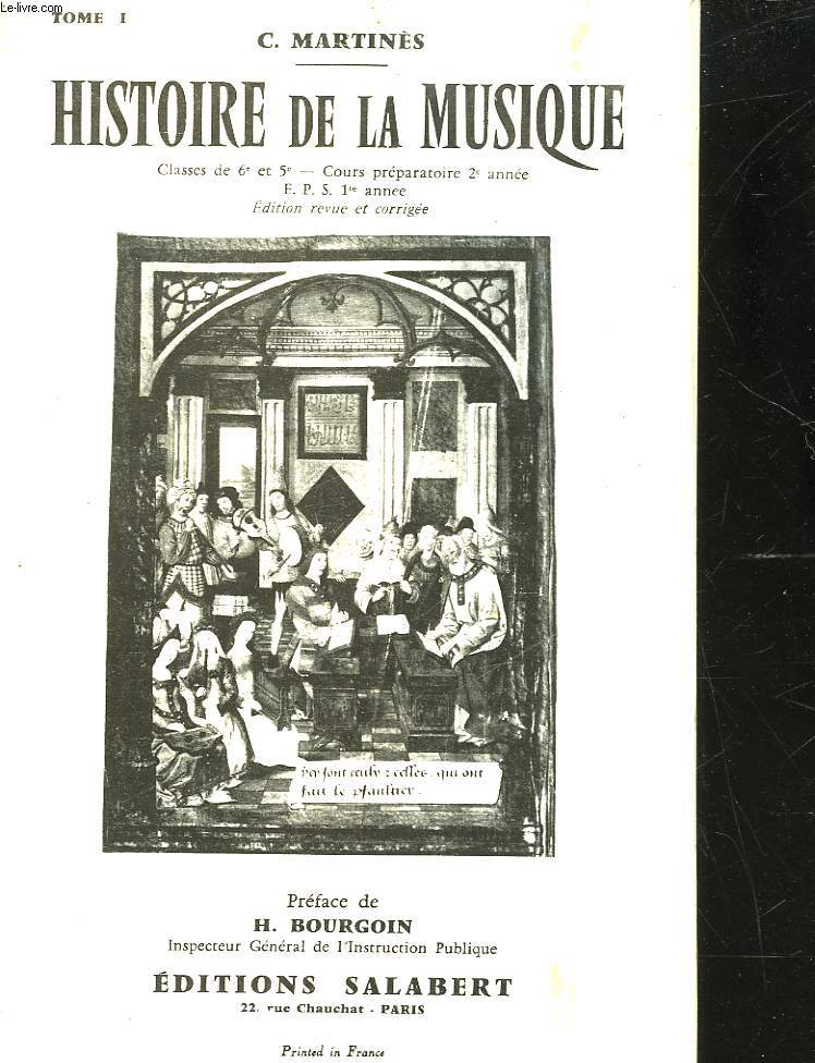 HISTOIRE DE LA MUSIQUE - TOME PREMIER - CLASSE DE 6 ET DE 5