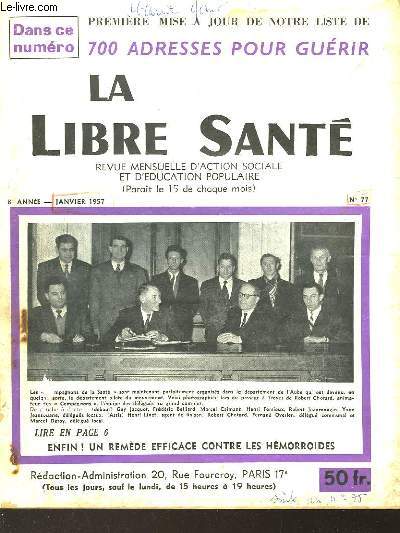 LA LIBRE SANTE - REVUE MENSUELLE D'ACTION SOCIALE ET D'EDUCATION POPULAIRE - 8 ANNEE - N77