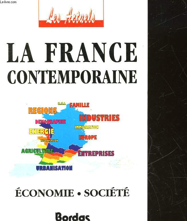 LA FRANCE CONTEMPORAINE - ECONOMIE SOCIETE