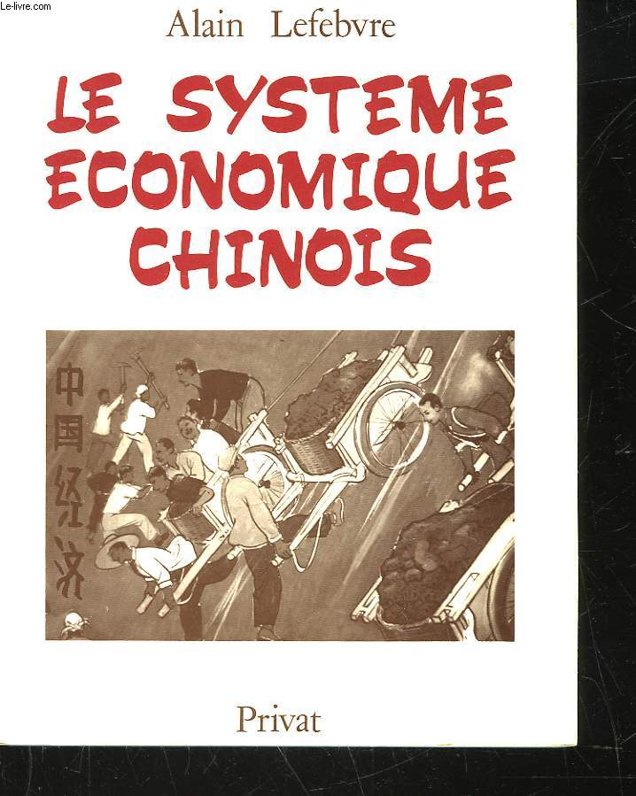 LE SYSTEME ECONOMIQUE CHINOIS