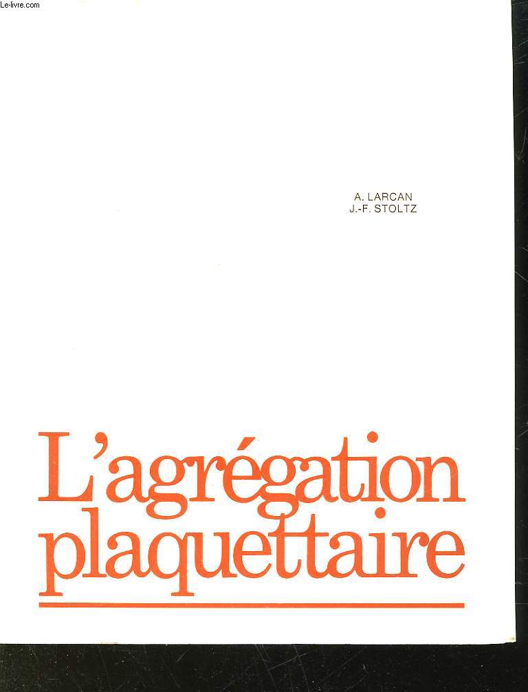L'AGREGATION PLAQUETTAIRE