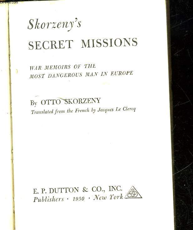 SKORENY'S SECRET MISSIONS