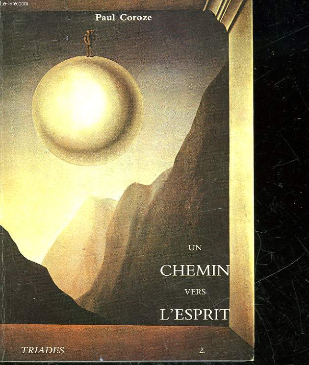 UN CHEMIN VERS L'ESPRIT - LA SCIENCE SPIRITUELLE ANTHROPOSOPHIQUE
