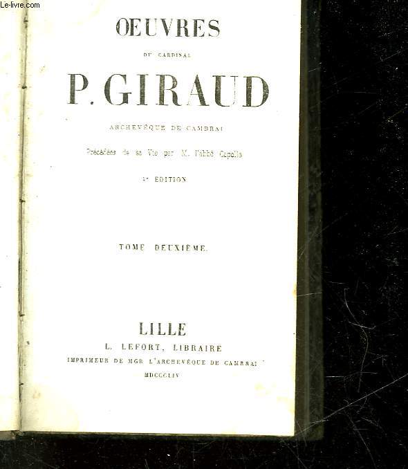 OEUVRES DU CARDINAL P. GIRAUD - 2 TOMES