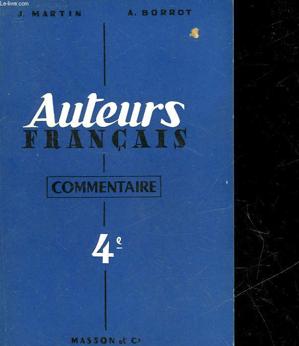 AUTEURS FRANCAIS - CLASSE DE 4 - COMMENTAIRE