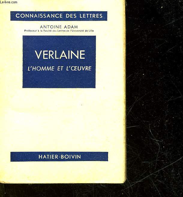 VERLAINE - L'HOMME ET L'OEUVRE