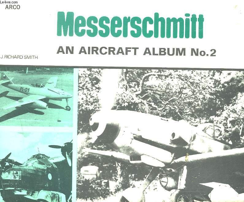 MESSERSCHMITT AN AIRCRAFT ALBUM