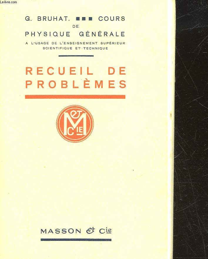 COURS DE PHYSIQUE GENERALE - RECUEIL DE PROBLEMES