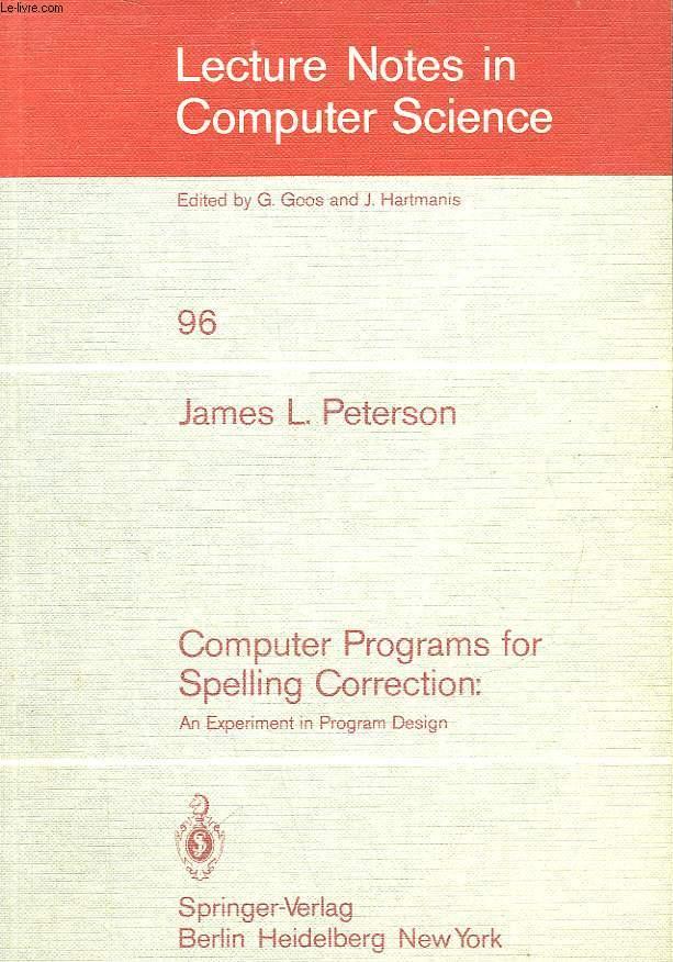 COMPUTER PROGRAMS FOR SPELLING CORRECTION : AN EXPERIMENT IN PROGRAM DESIGN - 96