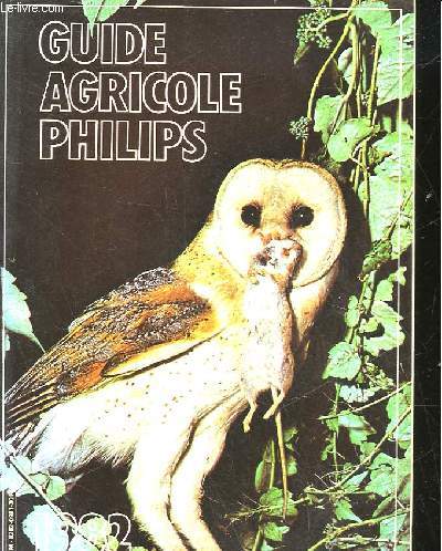 GUIDE AGRICOLE PHILIPS - TOME 24