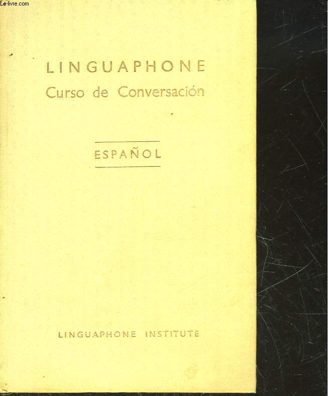 LINGUAPHONE - CURSO DE CONVERSACION ESPANOL